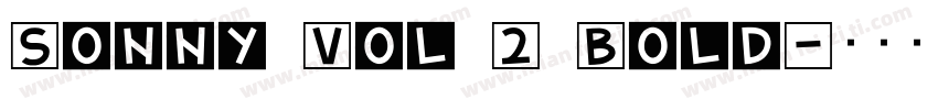 Sonny Vol 2 Bold字体转换